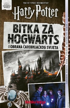 BITKA ZA HOGWARTS I OBRANA ČAROBNJAČKOG SVIJETA-0 BITKA ZA HOGWARTS I OBRANA ČAROBNJAČKOG SVIJETA-0