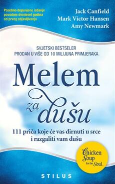 MELEM ZA DUŠU - 111 priča koje će vas dirnuti u srce u razgaliti vam dušu-0 MELEM ZA DUŠU - 111 priča koje će vas dirnuti u srce u razgaliti vam dušu-0