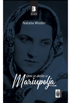 ONA JE DOŠLA IZ MARIUPOLJA-0 ONA JE DOŠLA IZ MARIUPOLJA-0