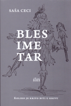 BLESIMETAR ILITI KOLIKO JE KRIVO BITI U KRIVU-0 BLESIMETAR ILITI KOLIKO JE KRIVO BITI U KRIVU-0