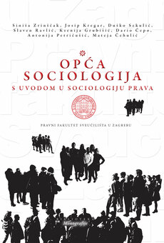OPĆA SOCIOLOGIJA S UVODOM U SOCIOLOGIJU PRAVA-0 OPĆA SOCIOLOGIJA S UVODOM U SOCIOLOGIJU PRAVA-0