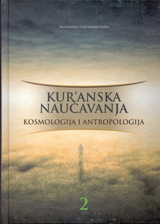 KURANSKA NAUČAVANJA 2. - KOSMOLOGIJA I ANTROPOLOGIJA-0 KURANSKA NAUČAVANJA 2. - KOSMOLOGIJA I ANTROPOLOGIJA-0