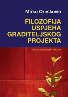 FILOZOFIJA USPJEHA GRADITELJSKOG PROJEKTA-0 FILOZOFIJA USPJEHA GRADITELJSKOG PROJEKTA-0