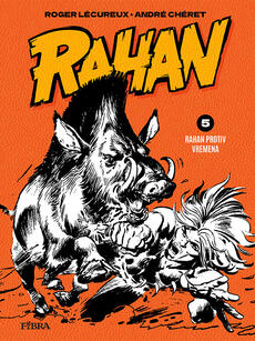 RAHAN 5 - Rahan protiv vremena-0 RAHAN 5 - Rahan protiv vremena-0