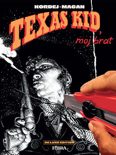 TEXAS KID, MOJ BRAT DE LUXE EDITION-0 TEXAS KID, MOJ BRAT DE LUXE EDITION-0