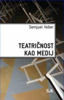 TEATRIČNOST KAO MEDIJ-0 TEATRIČNOST KAO MEDIJ-0