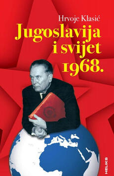 JUGOSLAVIJA I SVIJET 1968.-0 JUGOSLAVIJA I SVIJET 1968.-0