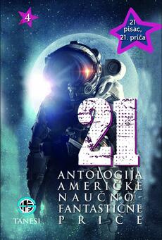 21 ANTOLOGIJA AMERIČKE NAUČNOFANTASTIČNE PRIČE-0 21 ANTOLOGIJA AMERIČKE NAUČNOFANTASTIČNE PRIČE-0