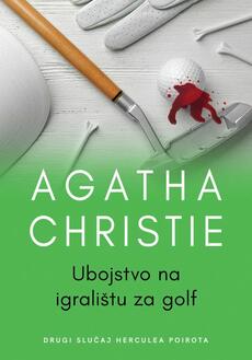 UBOJSTVO NA IGRALIŠTU ZA GOLF - Drugi slučaj Herculea Poirota-0 UBOJSTVO NA IGRALIŠTU ZA GOLF - Drugi slučaj Herculea Poirota-0