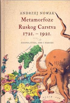 METAMORFOZE RUSKOG CARSTVA 1721. - 1921. - Geopolitika, ode i narodi-0 METAMORFOZE RUSKOG CARSTVA 1721. - 1921. - Geopolitika, ode i narodi-0