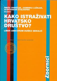 KAKO ISTRAŽIVATI HRVATSKO DRUŠTVO?-0 KAKO ISTRAŽIVATI HRVATSKO DRUŠTVO?-0