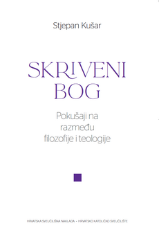 SKRIVENI BOG - Pokušaji na razmeđu filozofije i teologije-0 SKRIVENI BOG - Pokušaji na razmeđu filozofije i teologije-0