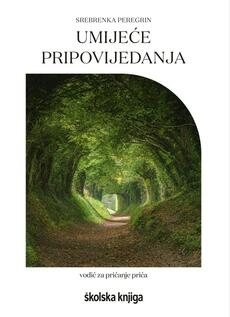 UMIJEĆE PRIPOVIJEDANJA - Vodič za pričanje priča-0 UMIJEĆE PRIPOVIJEDANJA - Vodič za pričanje priča-0