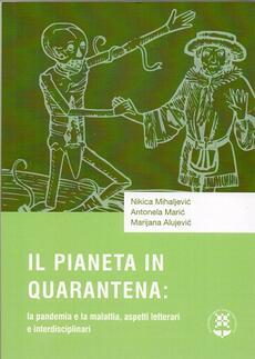 IL PIANETA IN QUARANTENA - La pandemia e la malattia, aspetti letterari e interdisciplinari (tal.)-0 IL PIANETA IN QUARANTENA - La pandemia e la malattia, aspetti letterari e interdisciplinari (tal.)-0