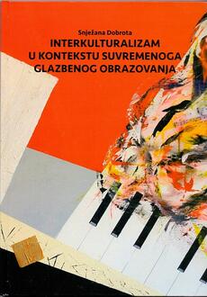 INTERKULTURALIZAM U KONTEKSTU SUVREMENOG GLAZBENOG OBRAZOVANJA-0 INTERKULTURALIZAM U KONTEKSTU SUVREMENOG GLAZBENOG OBRAZOVANJA-0