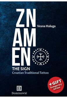 ZNAMEN - THE SIGN - CROATIAN TRADITIONAL TATTOO-0 ZNAMEN - THE SIGN - CROATIAN TRADITIONAL TATTOO-0