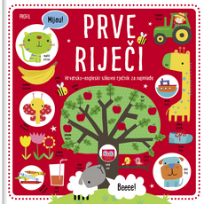 PRVE RIJEČI - Hrvatsko-engleski slikovni rječnik za najmlađe-0 PRVE RIJEČI - Hrvatsko-engleski slikovni rječnik za najmlađe-0