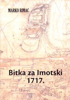 BITKA ZA IMOTSKI 1717.-0 BITKA ZA IMOTSKI 1717.-0