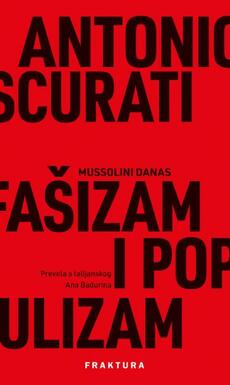 FAŠIZAM I POPULIZAM - Mussolini danas-0 FAŠIZAM I POPULIZAM - Mussolini danas-0