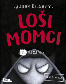 LOŠI MOMCI 11 - Osvit mraka-0 LOŠI MOMCI 11 - Osvit mraka-0