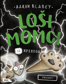 LOŠI MOMCI 12 - Jedina?!-0 LOŠI MOMCI 12 - Jedina?!-0