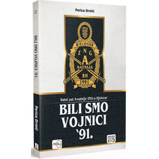 BILI SMO VOJNICI ’91 - Ratni put A-satnije ZNG-a Bjelovar-0 BILI SMO VOJNICI ’91 - Ratni put A-satnije ZNG-a Bjelovar-0