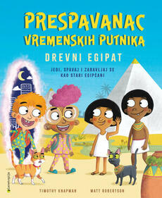 PRESPAVANAC VREMENSKIH PUTNIKA - Drevni Egipat-0 PRESPAVANAC VREMENSKIH PUTNIKA - Drevni Egipat-0