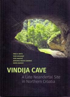VINDIJA CAVE - A Late Neandertal Site in Northern Croatia (eng.)-0 VINDIJA CAVE - A Late Neandertal Site in Northern Croatia (eng.)-0