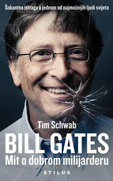 BILL GATES - MIT O DOBROM MILIJARDERU-0 BILL GATES - MIT O DOBROM MILIJARDERU-0