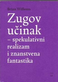 ZUGOV UČINAK - Spekulativni realizam i znanstvena fantastika-0 ZUGOV UČINAK - Spekulativni realizam i znanstvena fantastika-0