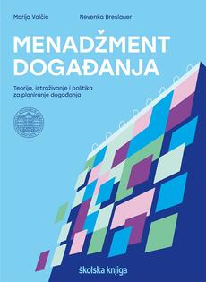 MENADŽMENT DOGAĐANJA - Teorija, istraživanje i politika za planiranje događanja-0 MENADŽMENT DOGAĐANJA - Teorija, istraživanje i politika za planiranje događanja-0