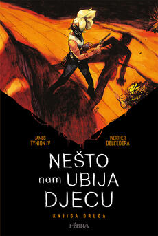 NEŠTO NAM UBIJA DJECU - Knjiga druga-0 NEŠTO NAM UBIJA DJECU - Knjiga druga-0