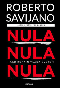 NULA NULA NULA - Kako kokain vlada svetom-0 NULA NULA NULA - Kako kokain vlada svetom-0