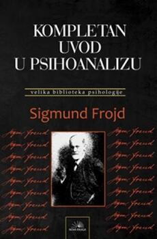 KOMPLETAN UVOD U PSIHOANALIZU-0 KOMPLETAN UVOD U PSIHOANALIZU-0