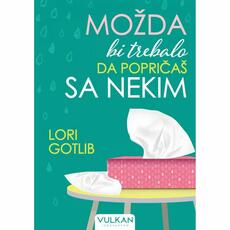 MOŽDA BI TREBALA DA POPRIČAŠ SA NEKIM-0 MOŽDA BI TREBALA DA POPRIČAŠ SA NEKIM-0