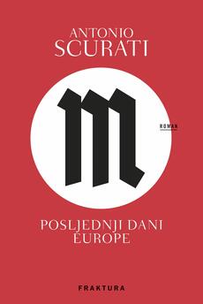 M. POSLJEDNJI DANI EUROPE-0 M. POSLJEDNJI DANI EUROPE-0