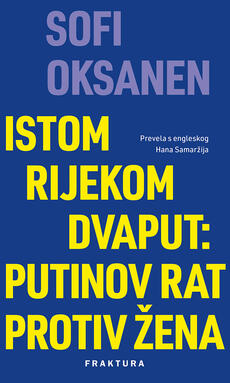 ISTOM RIJEKOM DVAPUT - Putinov rat protiv žena-0 ISTOM RIJEKOM DVAPUT - Putinov rat protiv žena-0