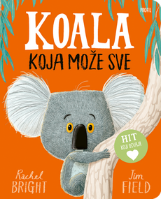 KOALA KOJA MOŽE SVE - Kartonska slikovnica-0 KOALA KOJA MOŽE SVE - Kartonska slikovnica-0