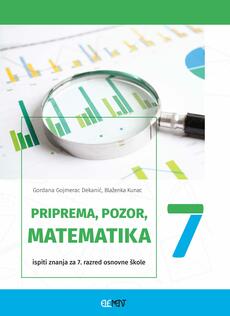 PRIPREMA, POZOR, MATEMATIKA 7 - Ispiti znanja za 7. razred osnovne škole-0 PRIPREMA, POZOR, MATEMATIKA 7 - Ispiti znanja za 7. razred osnovne škole-0