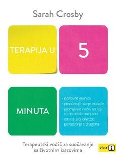 TERAPIJA U 5 MINUTA - Terapeutski vodič za suočavane sa životnim izazovima-0 TERAPIJA U 5 MINUTA - Terapeutski vodič za suočavane sa životnim izazovima-0