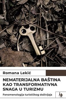 NEMATERIJALNA BAŠTINA KAO TRANSFORMATIVNA SNAGA U TURIZMU - Fenomenologija turističkog doživljaja-0 NEMATERIJALNA BAŠTINA KAO TRANSFORMATIVNA SNAGA U TURIZMU - Fenomenologija turističkog doživljaja-0