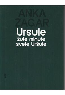 URSULE - Žute minute svete Uršule-0 URSULE - Žute minute svete Uršule-0