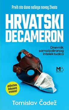 HRVATSKI DECAMERON - DNEVNIK SAMOIZOLIRANOG INTELEKTUALCA-0 HRVATSKI DECAMERON - DNEVNIK SAMOIZOLIRANOG INTELEKTUALCA-0