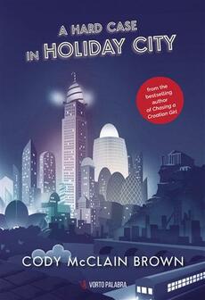 A HARD CASE IN HOLIDAY CITY-0 A HARD CASE IN HOLIDAY CITY-0
