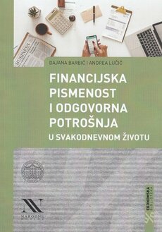 FINANCIJSKA PISMENOST I ODGOVORNA POTROŠNJA U SVAKODNEVNOM ŽIVOTU-0 FINANCIJSKA PISMENOST I ODGOVORNA POTROŠNJA U SVAKODNEVNOM ŽIVOTU-0