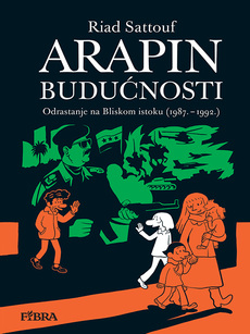 ARAPIN BUDUĆNOSTI - Odrastanje na Bliskom istoku (1987. - 1992.)-0