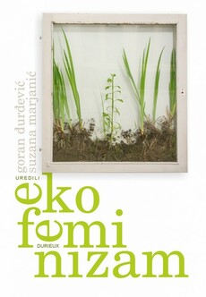 EKOFEMINIZAM - Između zelenih i ženskih studija-0 EKOFEMINIZAM - Između zelenih i ženskih studija-0