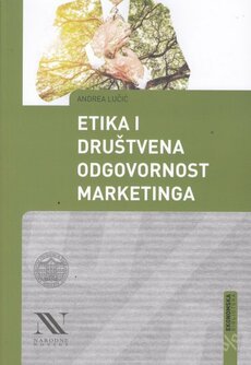ETIKA I DRUŠTVENA ODGOVORNOST MARKETINGA-0 ETIKA I DRUŠTVENA ODGOVORNOST MARKETINGA-0