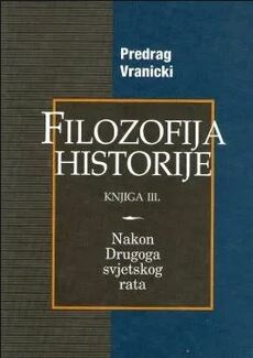 FILOZOFIJA HISTORIJE III. - Nakon Drugoga svjetskog rata-0