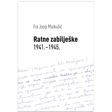RATNE ZABILJEŠKE 1941.-1945.-0 RATNE ZABILJEŠKE 1941.-1945.-0